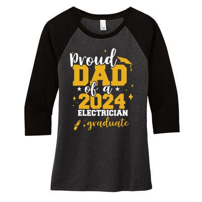 Proud Dad Of A Class Of 2024 Electricians Graduate Senior Women's Tri-Blend 3/4-Sleeve Raglan Shirt