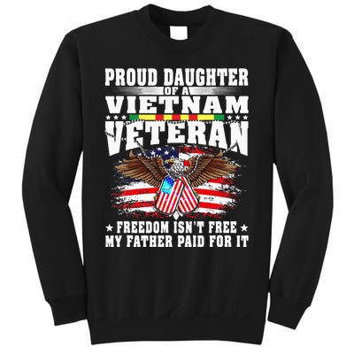 Proud Daughter Of A Vietnam Veteran Freedom IsnT Free Gift Sweatshirt