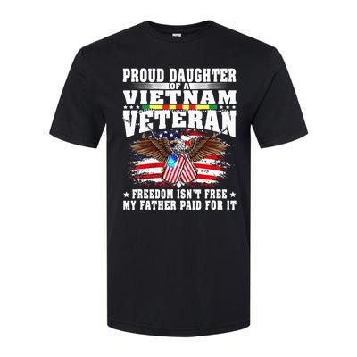 Proud Daughter Of A Vietnam Veteran Freedom IsnT Free Gift Softstyle CVC T-Shirt