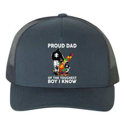 Proud Dad Of The Toughest Boy I Know Autism Awareness Yupoong Adult 5-Panel Trucker Hat