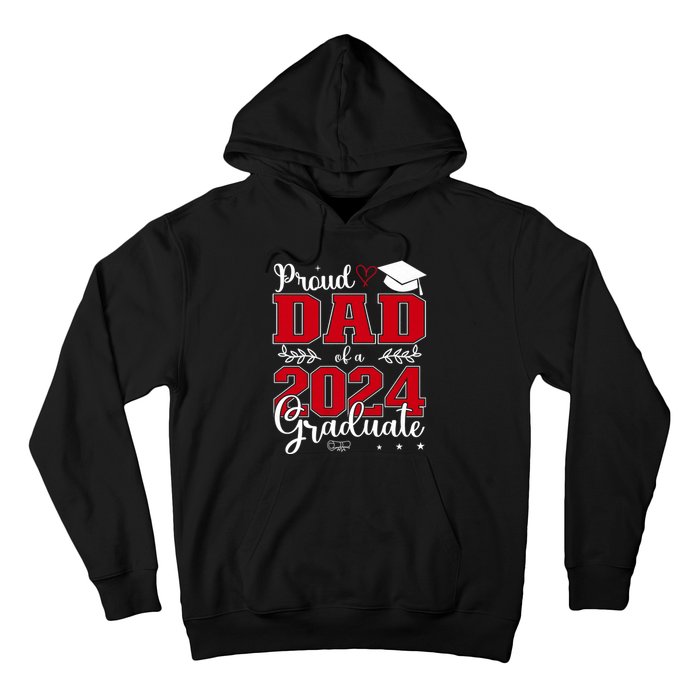 Proud Dad Of A Class Of 2024 Graduate For Graduation Hoodie