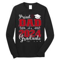 Proud Dad Of A Class Of 2024 Graduate For Graduation Long Sleeve Shirt