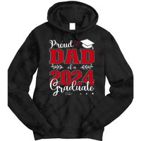 Proud Dad Of A Class Of 2024 Graduate For Graduation Tie Dye Hoodie