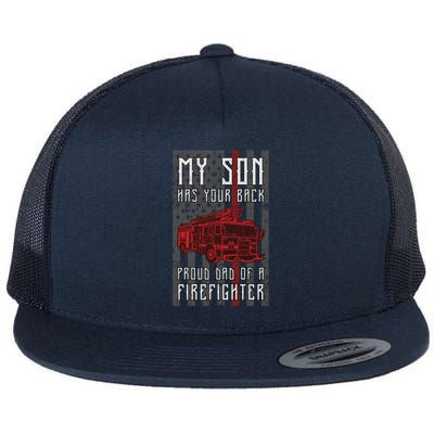 Proud Dad Of A Firefighter American Flag And Firetruck Meaningful Gift Flat Bill Trucker Hat