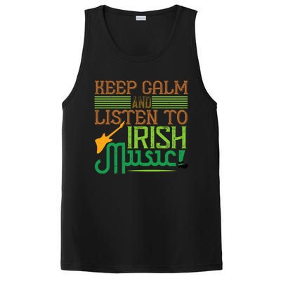 Patrick's Day Outfit Funny Gift Stay Calm And Listen To Irish Music Gift PosiCharge Competitor Tank