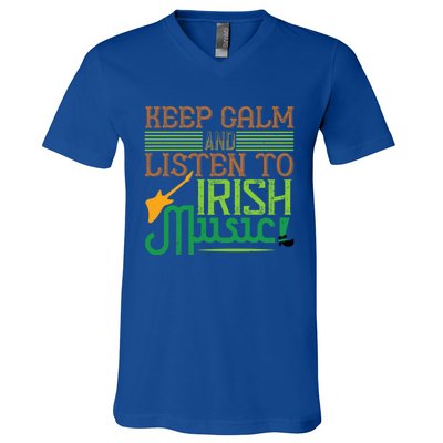 Patrick's Day Outfit Funny Gift Stay Calm And Listen To Irish Music Gift V-Neck T-Shirt