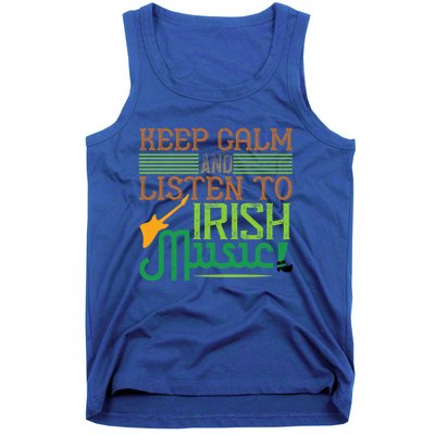 Patrick's Day Outfit Funny Gift Stay Calm And Listen To Irish Music Gift Tank Top