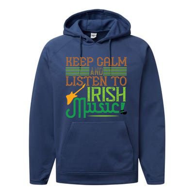 Patrick's Day Outfit Funny Gift Stay Calm And Listen To Irish Music Gift Performance Fleece Hoodie