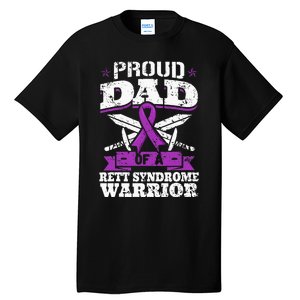 Proud Dad Of A Rett Syndrome Warrior RTT Awareness Daddy Tall T-Shirt