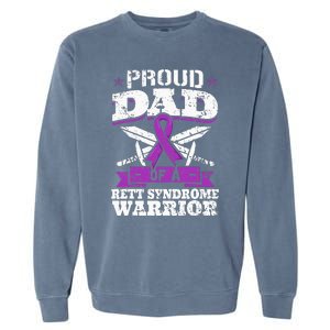 Proud Dad Of A Rett Syndrome Warrior RTT Awareness Daddy Garment-Dyed Sweatshirt