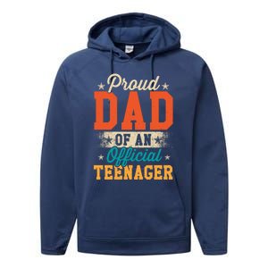 Proud Dad Of Teenager 13th Birthday Gift Boy Girl Performance Fleece Hoodie