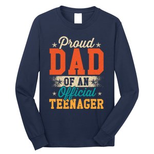 Proud Dad Of Teenager 13th Birthday Gift Boy Girl Long Sleeve Shirt