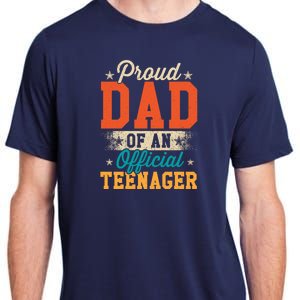 Proud Dad Of Teenager 13th Birthday Gift Boy Girl Adult ChromaSoft Performance T-Shirt