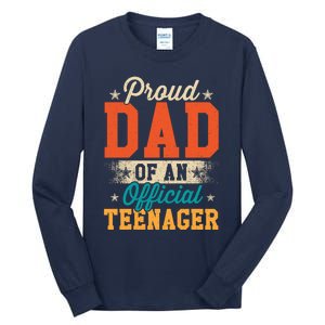 Proud Dad Of Teenager 13th Birthday Gift Boy Girl Tall Long Sleeve T-Shirt