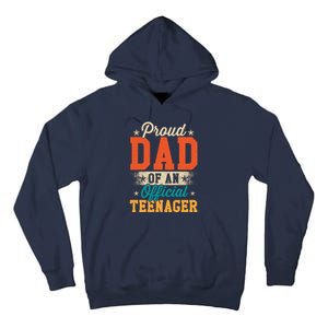 Proud Dad Of Teenager 13th Birthday Gift Boy Girl Tall Hoodie