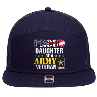 Proud Daughter Of A Army Veteran American Flag Military Gift 7 Panel Mesh Trucker Snapback Hat