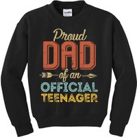 Proud Dad Of Teenager 13th Birthday 13 Years Old Kids Sweatshirt