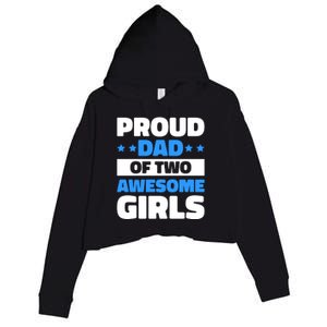 Proud Dad Of Two Awesome For Father's Day Gift Crop Fleece Hoodie