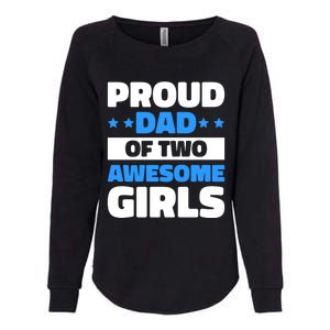 Proud Dad Of Two Awesome For Father's Day Gift Womens California Wash Sweatshirt