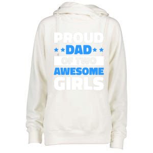 Proud Dad Of Two Awesome For Father's Day Gift Womens Funnel Neck Pullover Hood