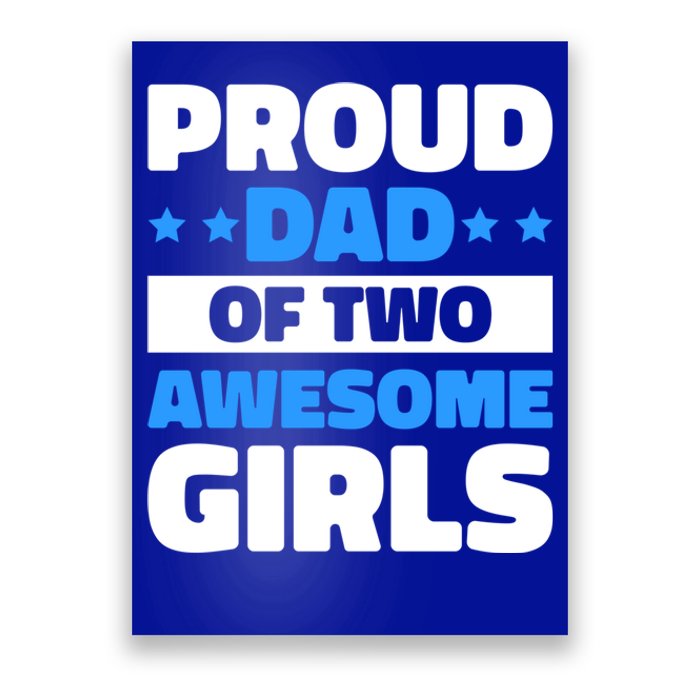 Proud Dad Of Two Awesome For Father's Day Gift Poster