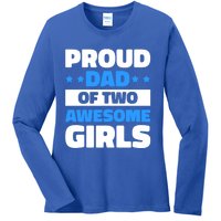 Proud Dad Of Two Awesome For Father's Day Gift Ladies Long Sleeve Shirt