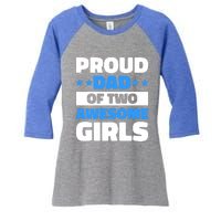 Proud Dad Of Two Awesome For Father's Day Gift Women's Tri-Blend 3/4-Sleeve Raglan Shirt