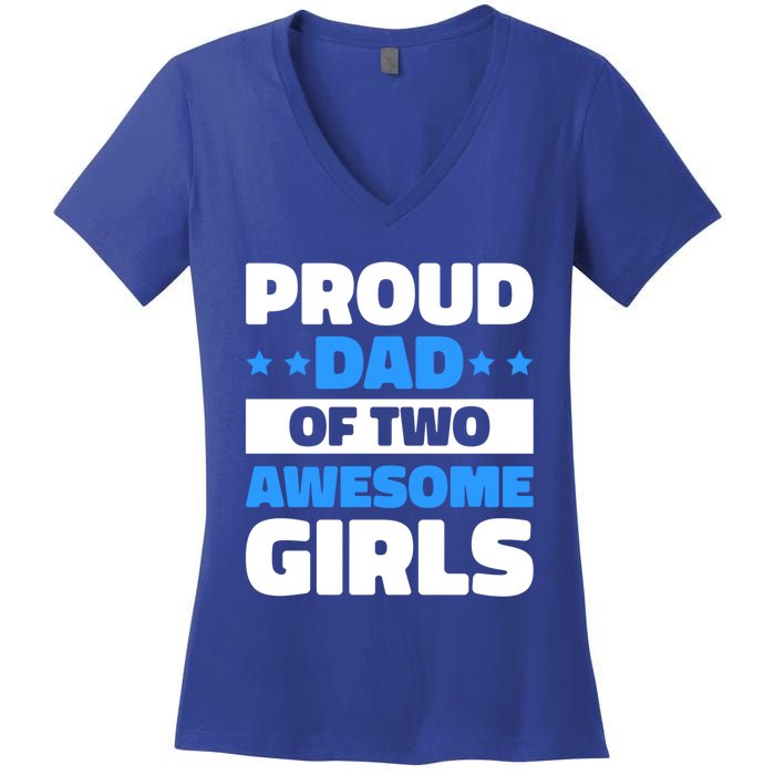 Proud Dad Of Two Awesome For Father's Day Gift Women's V-Neck T-Shirt