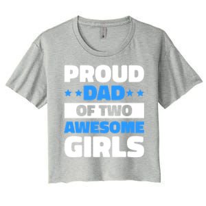 Proud Dad Of Two Awesome For Father's Day Gift Women's Crop Top Tee