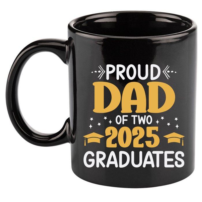 Proud Dad Of Two 2025 Graduates Senior Dad Class Of 2025 Great Gift 11oz C Handle Ceramic Mug