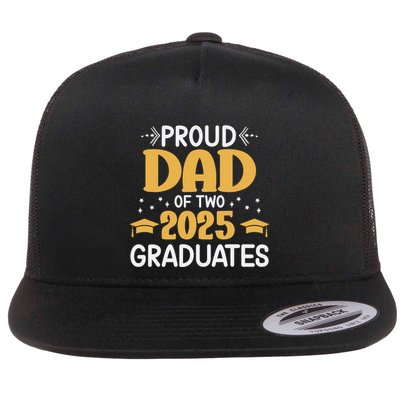 Proud Dad Of Two 2025 Graduates Senior Dad Class Of 2025 Great Gift Flatbill Hat