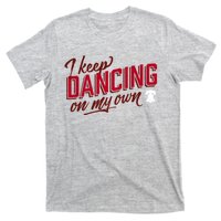 Philly Dancing On My Own T-Shirt