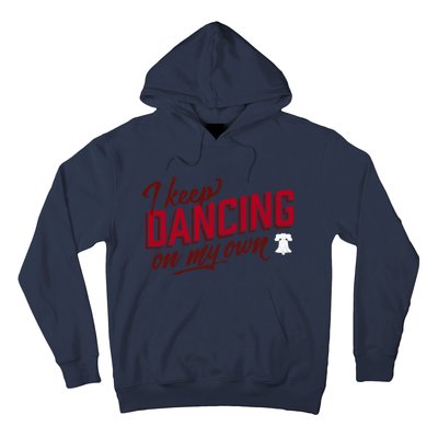 Philly Dancing On My Own Hoodie