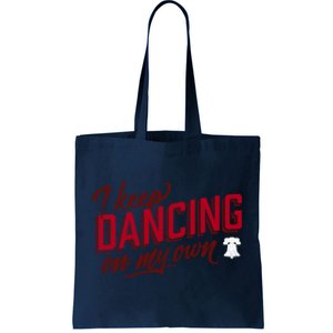 Philly Dancing On My Own Tote Bag