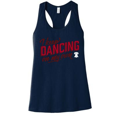 Philly Dancing On My Own Women's Racerback Tank