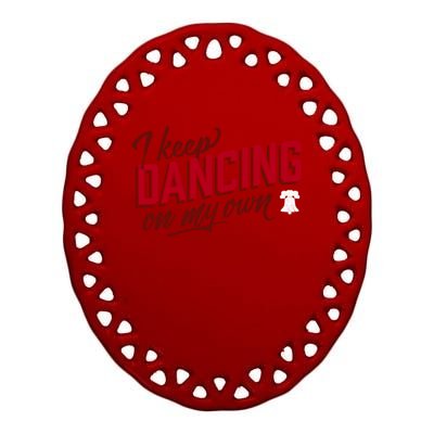 Philly Dancing On My Own Ceramic Oval Ornament