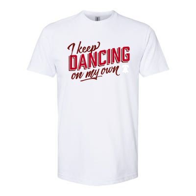 Philly Dancing On My Own Softstyle CVC T-Shirt