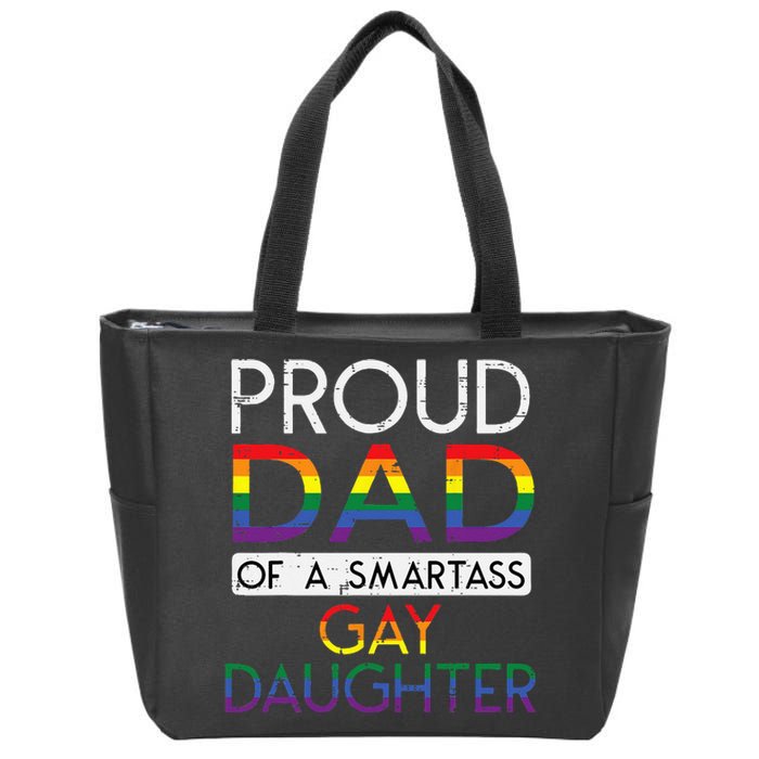 Proud Dad Of A Gay Daughter Straight Ally LGBTQ Pride Month Zip Tote Bag