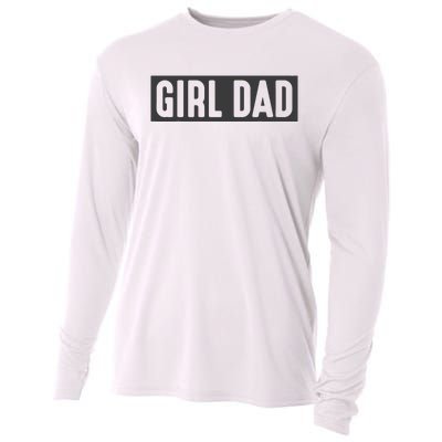 Proud Dad Of Girl Father Of Girl For Dad Fathers Day Cooling Performance Long Sleeve Crew