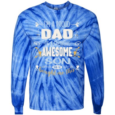 Proud Dad Of Awesome Son Funny Fathers Day Gift Tie-Dye Long Sleeve Shirt