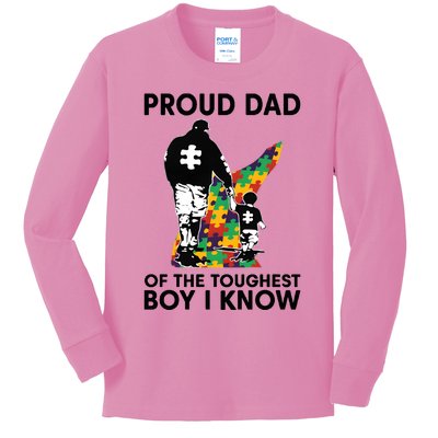 Proud Dad Of The Toughest Boy I Know Autism Awareness Kids Long Sleeve Shirt