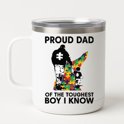 Proud Dad Of The Toughest Boy I Know Autism Awareness 12 oz Stainless Steel Tumbler Cup