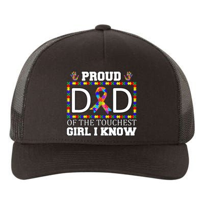 Proud Dad Of The Toughest Girl I Know Autism Awareness Gifts Yupoong Adult 5-Panel Trucker Hat