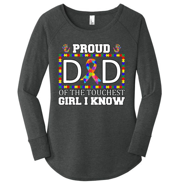 Proud Dad Of The Toughest Girl I Know Autism Awareness Gifts Women's Perfect Tri Tunic Long Sleeve Shirt