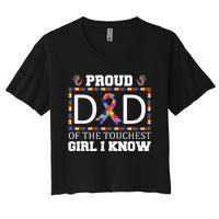 Proud Dad Of The Toughest Girl I Know Autism Awareness Gifts Women's Crop Top Tee