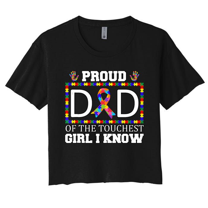 Proud Dad Of The Toughest Girl I Know Autism Awareness Gifts Women's Crop Top Tee