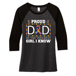 Proud Dad Of The Toughest Girl I Know Autism Awareness Gifts Women's Tri-Blend 3/4-Sleeve Raglan Shirt