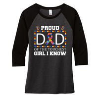 Proud Dad Of The Toughest Girl I Know Autism Awareness Gifts Women's Tri-Blend 3/4-Sleeve Raglan Shirt