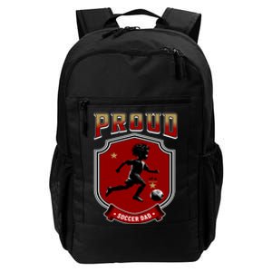 Proud Dad Of Soccer Player Soccer Dad Class Of 2025 Daily Commute Backpack