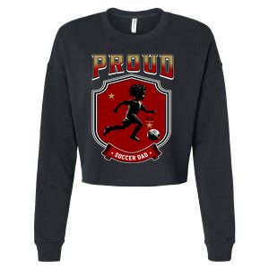 Proud Dad Of Soccer Player Soccer Dad Class Of 2025 Cropped Pullover Crew